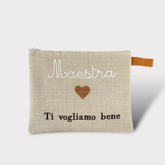 Pochette "Maestra Ti vogliamo bene" in Lino Italiano | Collezione "Grazie Maestre" - Embroidery store di Letizia